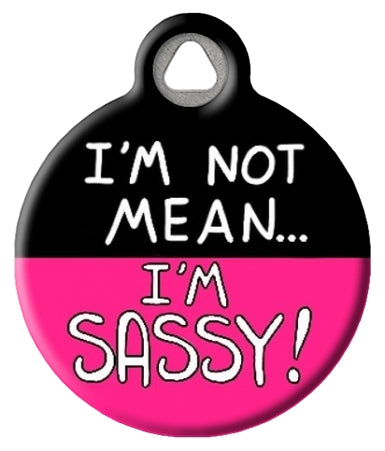 Sassy not Mean Pet ID Tag