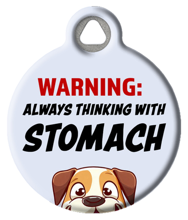 Always Thinking With Stomach Fun Pet ID Tag