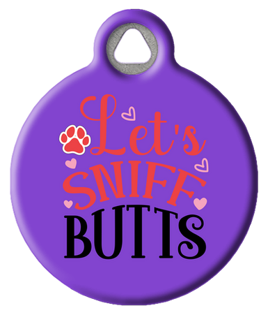 Funny Lets Sniff Butts Pet ID Tag