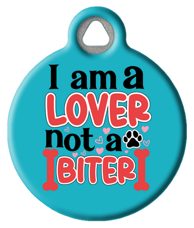 I am a Lover Not a Biter Cute Pet ID Tag