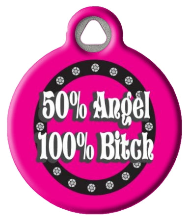 50 Angel 100 Bitch Pet ID Tag