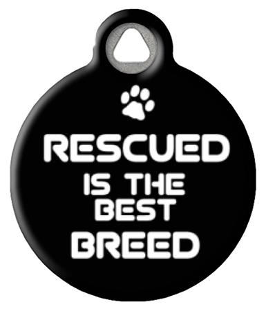 Rescued is the BEST Breed Pet ID Tag