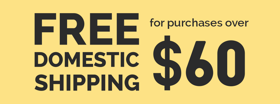 Free Domestic Shipping for Purchases Over $60